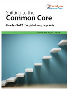 Shifting to the Common Core English/Language Arts (Grades 9-12)